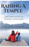 Raising a Temple