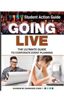 Going Live: The Ultimate Guide to Corporate Event Planning - Student Action Guide