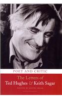 Poet and Critic: The Letters of Ted Hughes and Keith Sagar
