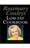 Rosemary Conleys Low Fat Cookbook