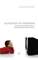 Illusions of Freedom