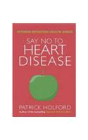 Say No To Heart Disease