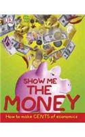 Show Me the Money