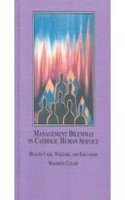 Management Dilemmas in Catholic Human Service