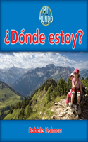 ¿Dónde Estoy? (Where Am I?): (Mi Mundo (Library))