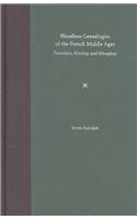 Bloodless Genealogies of the French Middle Ages