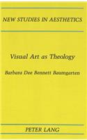 Visual Art as Theology