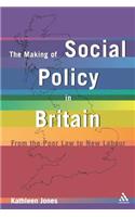 Making of Social Policy in Britain