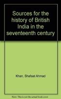Sources for the history of British India in the seventeenth century