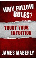 Why Follow Rules?