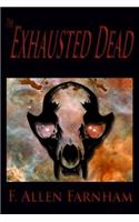 Exhausted Dead
