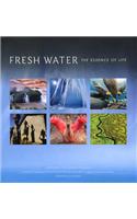 Fresh Water: The Essence of Life