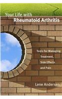 Your Life with Rheumatoid Arthritis