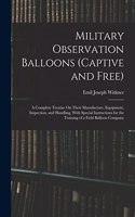 Military Observation Balloons (Captive and Free)