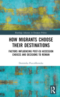 How Migrants Choose Their Destinations