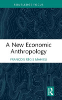 A New Economic Anthropology