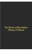 The Book of Revelation (Thanos Edition)