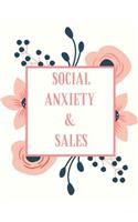 Social Anxiety and Sales Workbook: Ideal and Perfect Gift for Social Anxiety and Sales Workbook Best Social Anxiety and Sales Workbook for You, Parent, Wife, Husband, Boyfriend, Girlf