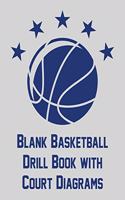 Blank Basketball Drill Book with Court Diagrams