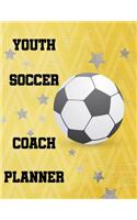 Youth Soccer Coach Planner: A Coaching Journal with Undated Monthly Calendars, Goals, Month in Review, Player Roster, Game Stats, Field Pages, and Lined Notes-Stars & Soccer Ba