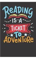 Notebook: Reading Adventure Student Teacher Book College Ruled 6x9 120 Pages