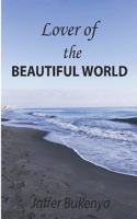 Lover of the Beautiful World