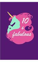 10 & fabulous: Ruled, Blank Lined Magical Journal 6×9 120 pages, Fantasy Unicorn Activity Notebook for Girls, Ten Years Old, Cute Colorful Happy Birthday Gift for 