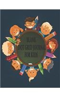 Blank Dot Grid Journal for Kids