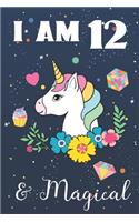 I am 12 & Magical: Unicorn birthday Journal for girl 12th party. Unicorn gifts for girls drawing paper and lined notebook for kids art noting down ideas and cool stuff