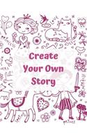 Create Your own Story: For Kids - Writing And Drawing Story Paper Book