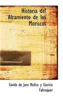 Historia del Alzamiento de Los Moriscos