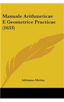 Manuale Arithmeticae E Geometrice Practicae (1633)