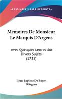 Memoires De Monsieur Le Marquis D'Argens