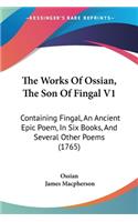 The Works Of Ossian, The Son Of Fingal V1
