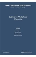 Submicron Multiphase Materials: Volume 274