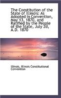 The Constitution of the State of Illinois