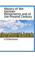 History of the German Pettlements and of the Present Century