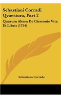 Sebastiani Corradi Qvaestura, Part 2
