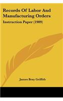 Records Of Labor And Manufacturing Orders