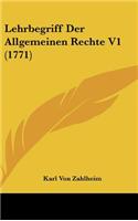 Lehrbegriff Der Allgemeinen Rechte V1 (1771)
