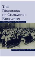The Discourse of Character Education