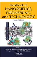 Handbook of Nanoscience, Engineering, and Technology, Third Edition: (Electrical Engineering Handbook)