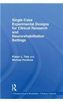Single-Case Experimental Designs for Clinical Research and Neurorehabilitation Settings