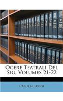 Ocere Teatrali del Sig, Volumes 21-22