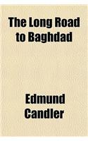 The Long Road to Baghdad: (English)