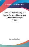 Rules for Ascertaining the Sense Conveyed in Ancient Greek Manuscripts (1863)