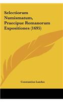 Selectiorum Numismatum, Praecipue Romanorum Expositiones (1695)