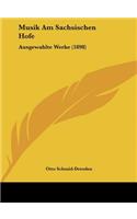 Musik Am Sachsischen Hofe
