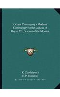 Occult Cosmogony a Modern Commentary to the Stanzas of Dzyan V3, Descent of the Monads