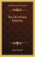 Life of Saint Katherine